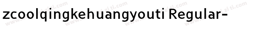 zcoolqingkehuangyouti Regular字体转换